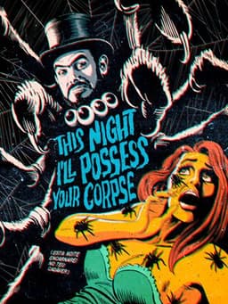 This Night I'll Possess Your Corpse