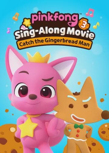 Pinkfong Sing-Along Movie 3: Catch the Gingerbread Man