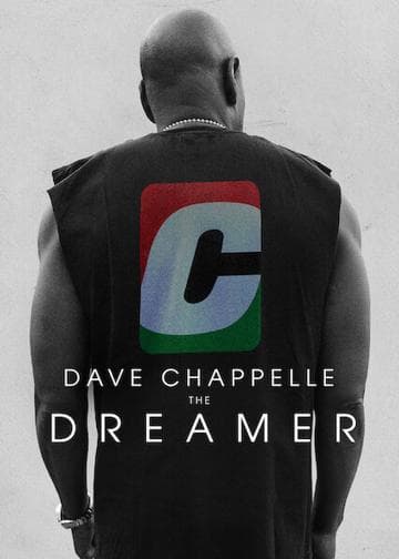 Dave Chappelle: The Dreamer