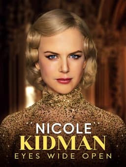Nicole Kidman: Eyes Wide Open
