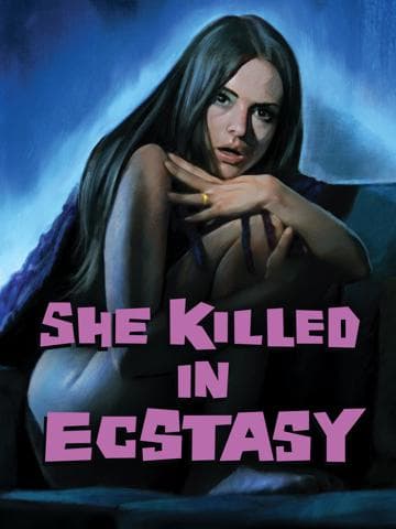 She Killed in Ecstasy