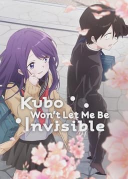 Kubo Won't Let Me Be Invisible