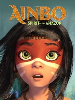 Ainbo: Spirit of the Amazon
