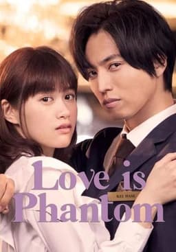 Love is Phantom