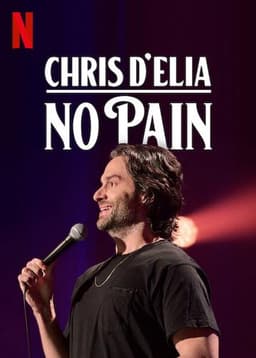Chris D'Elia: No Pain