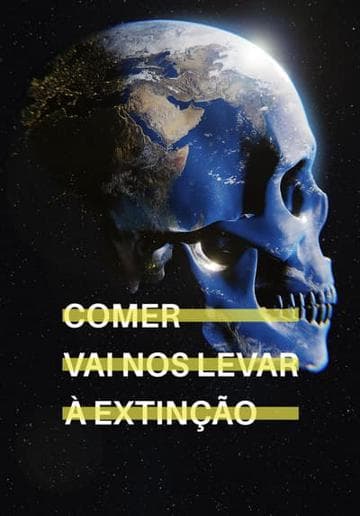 Eating Our Way to Extinction