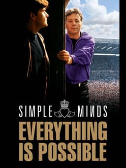 Simple Minds: Everything Is Possible