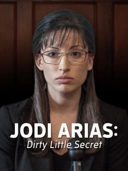 Jodi Arias: Dirty Little Secret