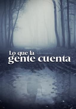 Lo Que La Gente Cuenta