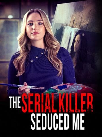 The Serial Killer Seduced Me