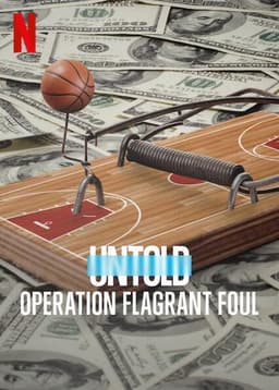 Untold: Operation Flagrant Foul