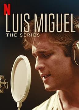 Luis Miguel: The Series