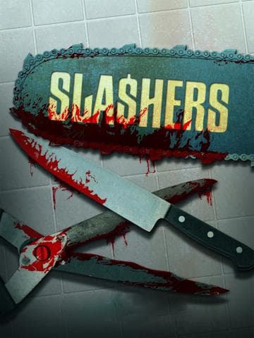 Slashers