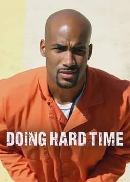 Doing Hard Time