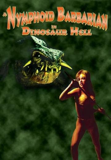 A Nymphoid Barbarian in Dinosaur Hell
