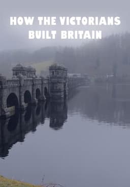 How the Victorians Built Britain
