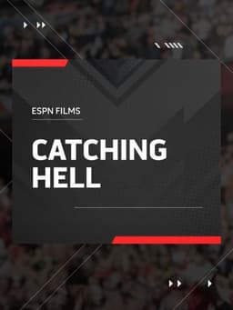 Catching Hell