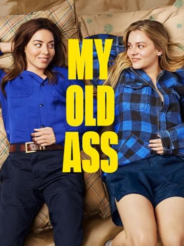 My Old Ass