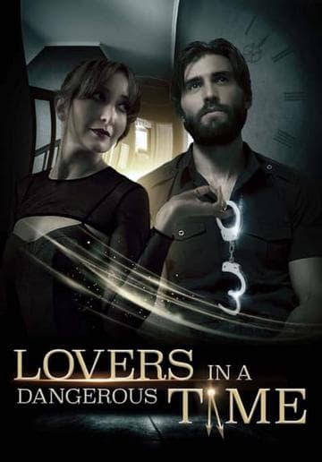 Lovers in a Dangerous Time