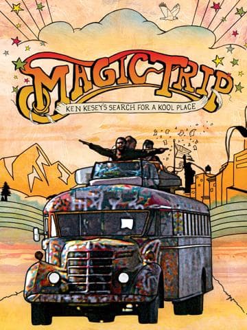 Magic Trip: Ken Kesey's Search for a Kool Place