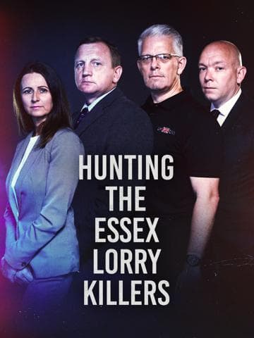 Hunting the Essex Lorry Killers