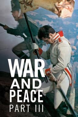 War and Peace, Part III: The Year 1812