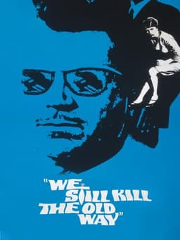 We Still Kill the Old Way