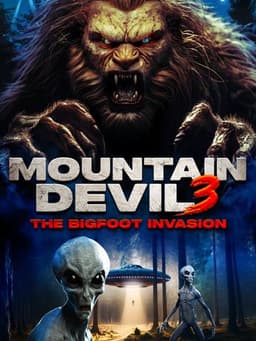 Mountain Devil 3: The Bigfoot Invasion