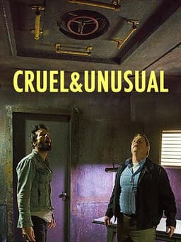 Cruel & Unusual