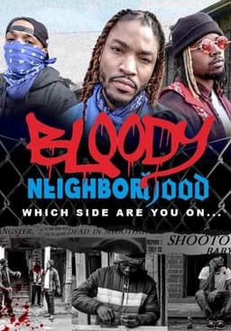 Bloody Neighborhood