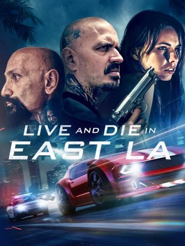Live and Die in East L.A.