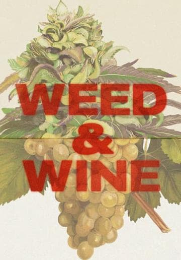 Weed & Wine