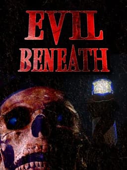 Evil Beneath