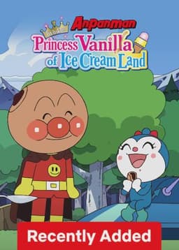 Anpanman: Twinkle! Princess Vanilla of Ice Cream Land