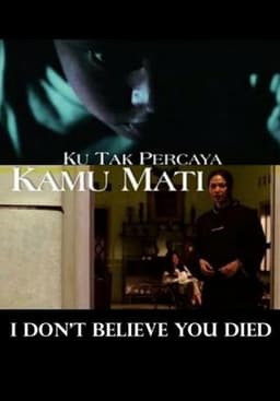 I Don't Believe You Died