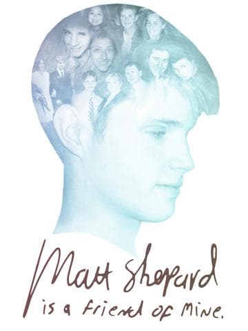 Matt Shepard Is a Friend of Mine