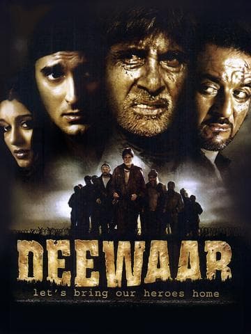 Deewaar: Let's Bring Our Heroes Home