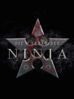 9 Deaths of the Ninja