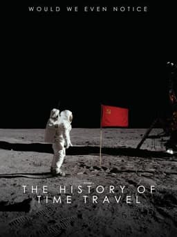 The History of Time Travel
