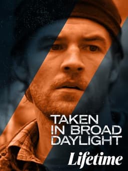 Taken in Broad Daylight