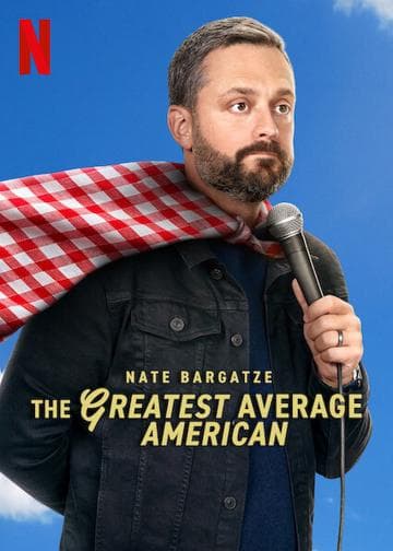 Nate Bargatze: The Greatest Average American