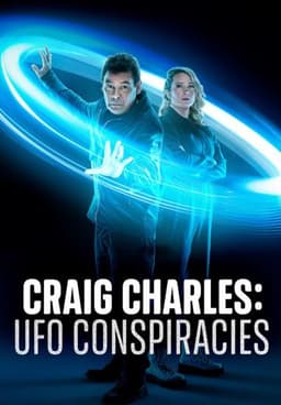 Craig Charles: UFO Conspiracies