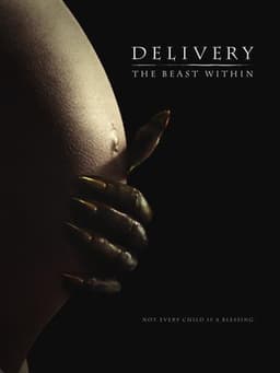 Delivery: The Beast Within