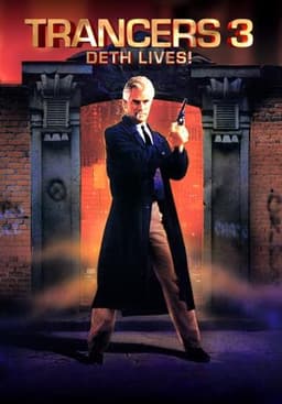 Trancers 3: Deth Lives