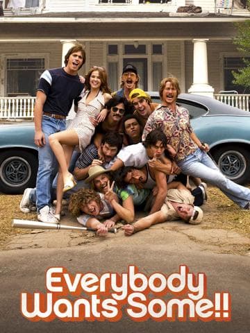 Everybody Wants Some!!