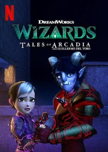 Wizards: Tales of Arcadia