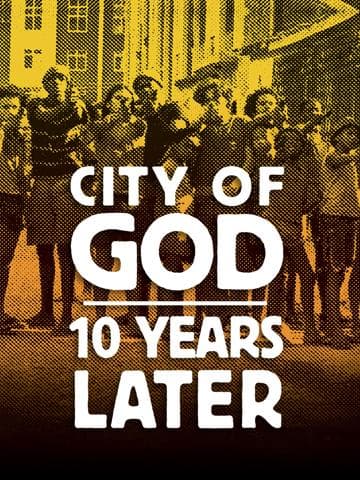 City of God: 10 Years Later