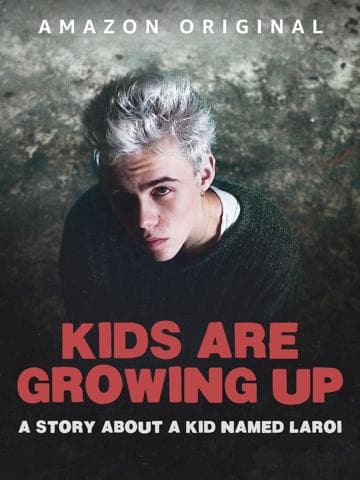Kids Are Growing Up: A Story About a Kid Named Laroi