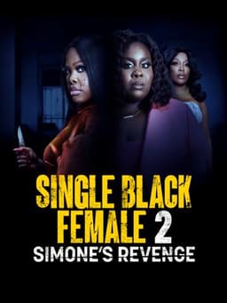 Single Black Female 2: Simone's Revenge