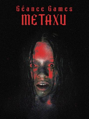 Séance Games: Metaxu